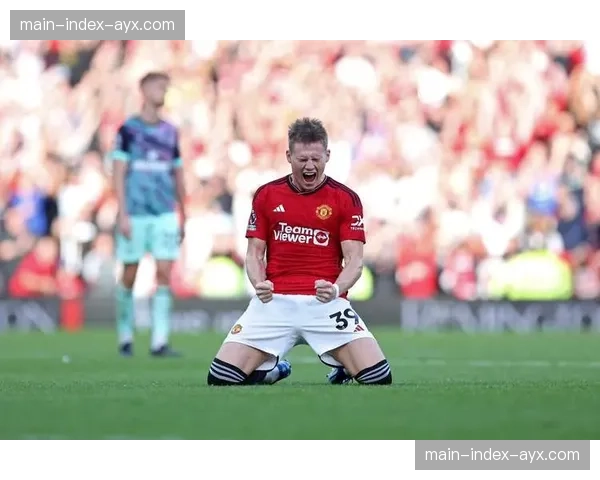 麦克托米奈接近与那不勒斯完成续约，曼联错失补强良机