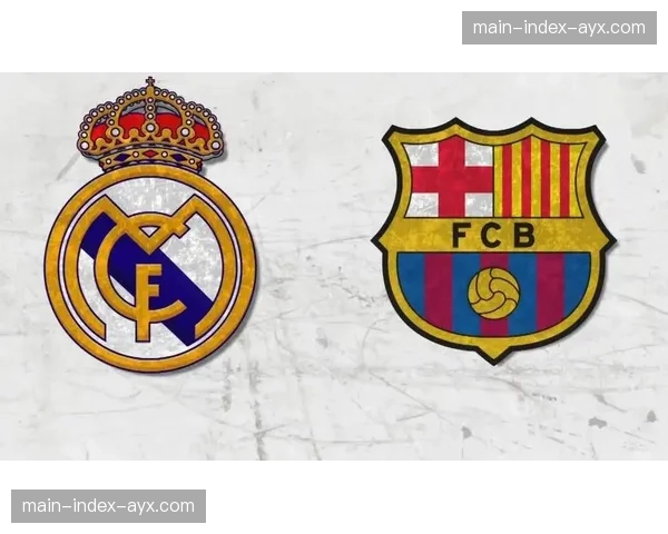 皇马先赛落后巴萨6分，联赛冠军悬念几近消失